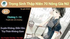 [HV] Trọng Sinh Thập Niên 70 Nông Gia Nữ